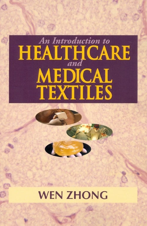 An introduction to healthcare and medical textiles