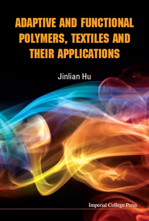 Adaptive and functional polymers, textiles and their applications