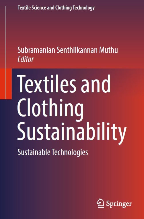 Textiles and Clothing Sustainability - Sustainable Technologies