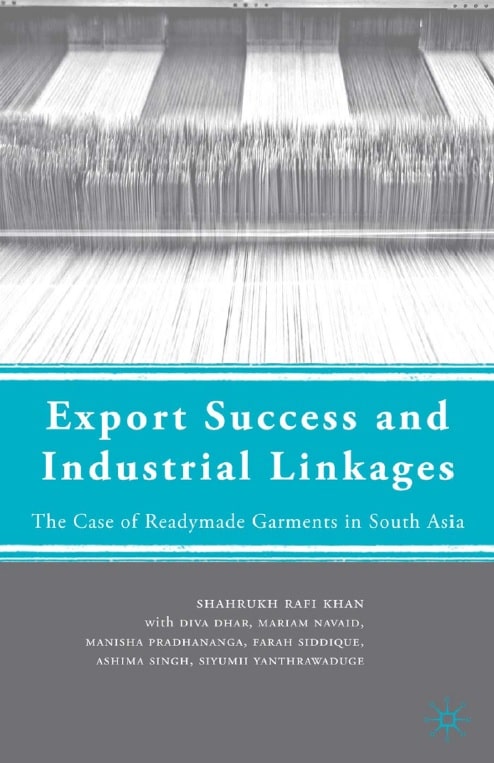Export Success and Industrial Linkages - The Case of Readymade Garments in South Asia