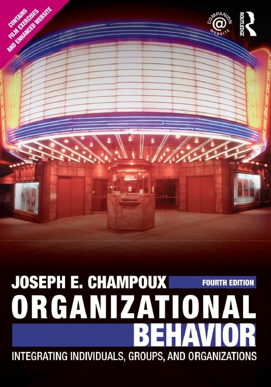 Organizational Behavior_ Integrating Individuals, Groups, and Organizations-Routledge