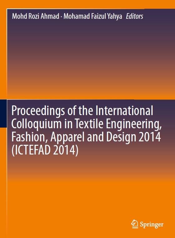 Proceedings of the International Colloquium in Textile Engineering, Fashion, Apparel and Design 2014