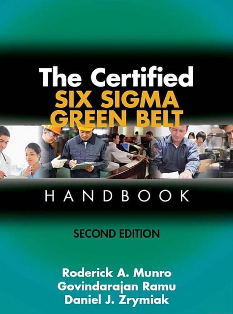 The Certified Six Sigma Green Belt Handbook