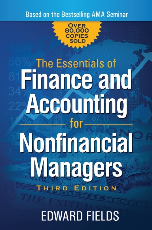 The Essentials of Finance and Accounting for Nonfinancial Managers
