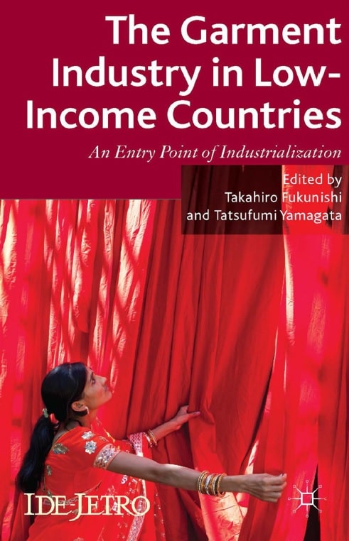 The Garment Industry in Low-Income Countries - An Entry Point of Industrialization