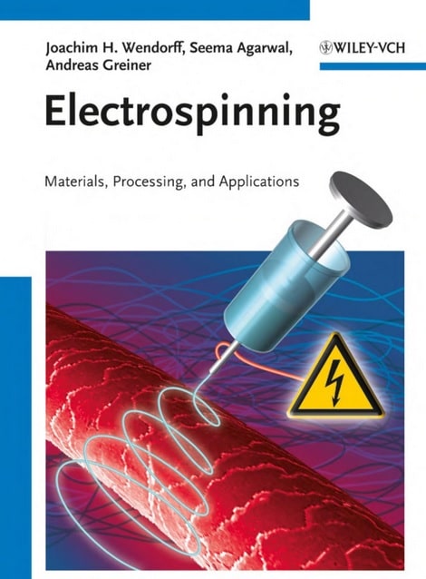 Electrospinning- Materials, Processing, and Applications