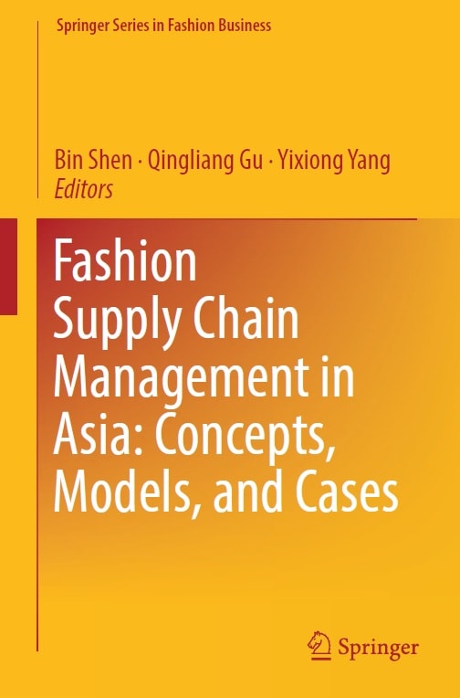 Fashion Supply Chain Management in Asia_ Concepts, Models, and Cases