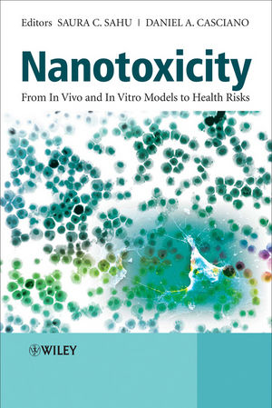 Nanotoxicity- From In Vivo and In Vitro Models to Health Risks