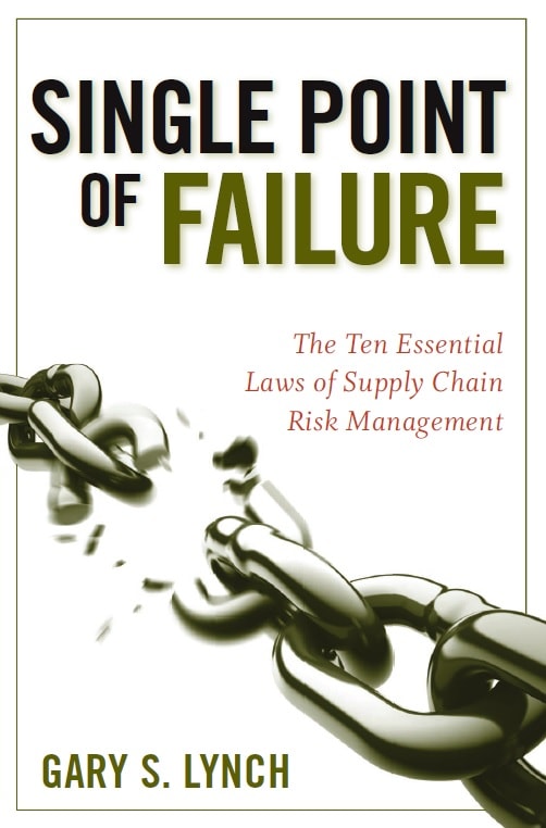 Single Point of Failure_ The 10 Essential Laws of Supply Chain Risk Management