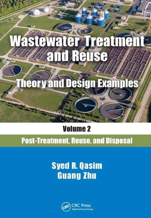 Wastewater treatment and reuse theory and design examples. Volume 2, Post-treatment, reuse, and disposal