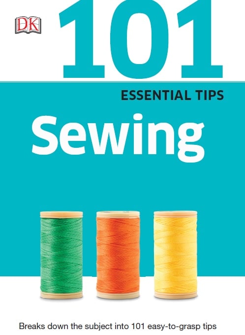 101 Essential Tips_ Sewing