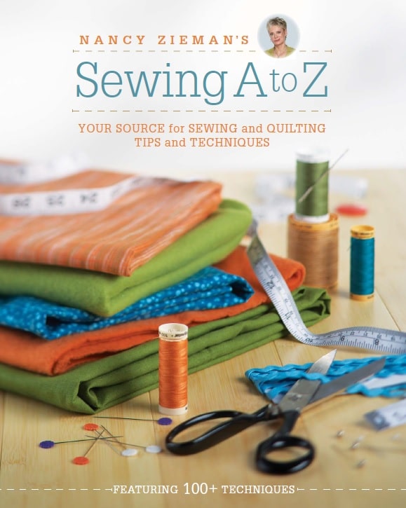 Nancy Zieman's sewing A to Z - your source for sewing and quilting tips and techniques