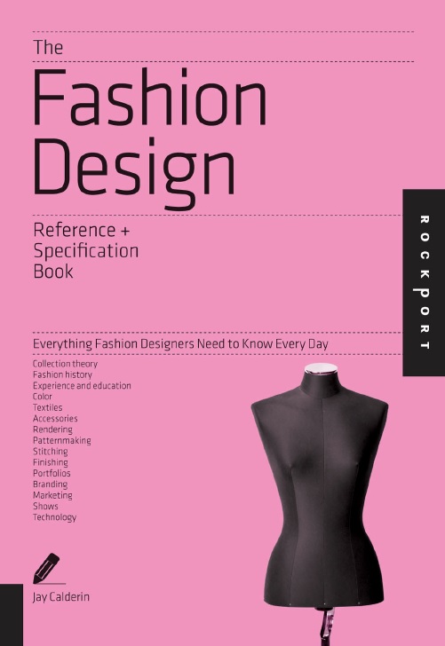 The Fashion Design Reference & Specification Book: Everything Fashion ...