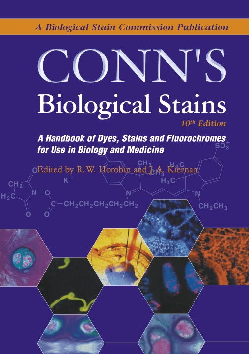 Conn's biological stains_ a handbook of dyes, stains and fluorochromes for use in biology and medicine