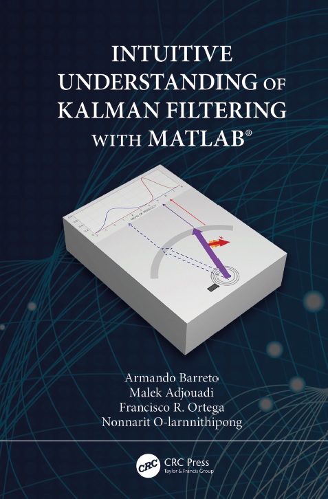 Intuitive Understanding of Kalman Filtering with MATLAB