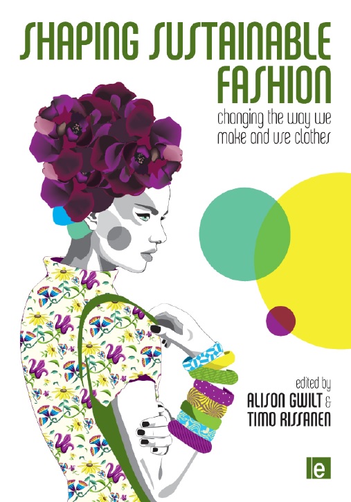 Shaping Sustainable Fashion_ Changing the Way We Make and Use Clothes