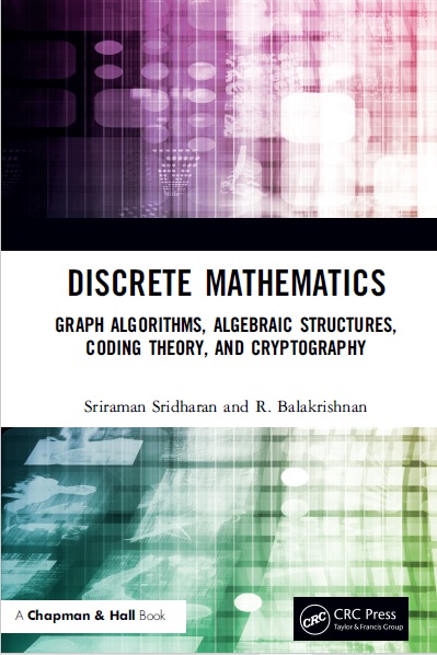 Discrete Mathematics Graph Algorithms, Algebraic Structures, Coding Theory and Cryptography