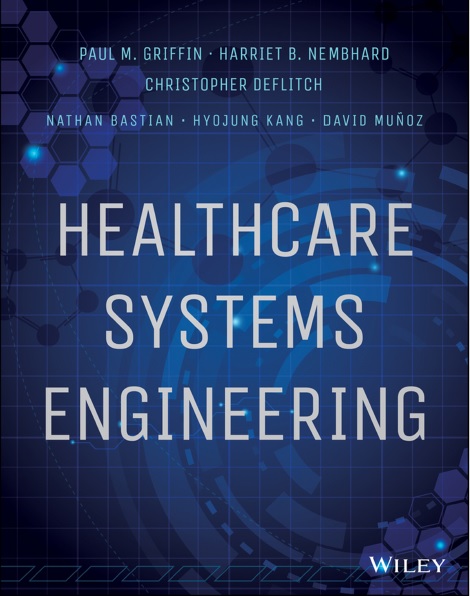 Healthcare Systems Engineering by Paul M. Griffin