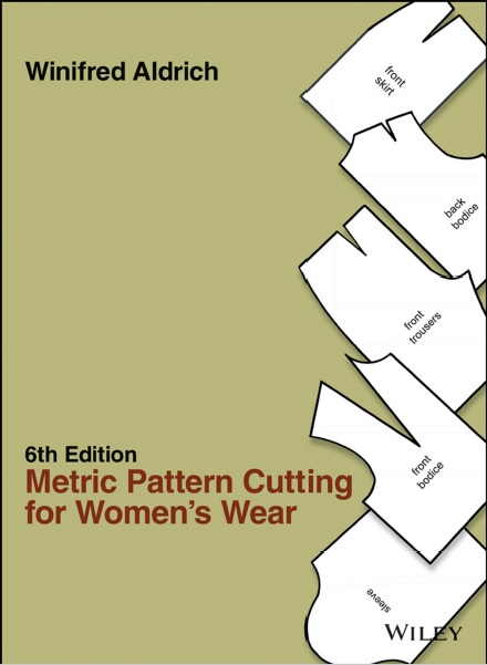 Metric Pattern Cutting for Women’s Wear, 6th Edition