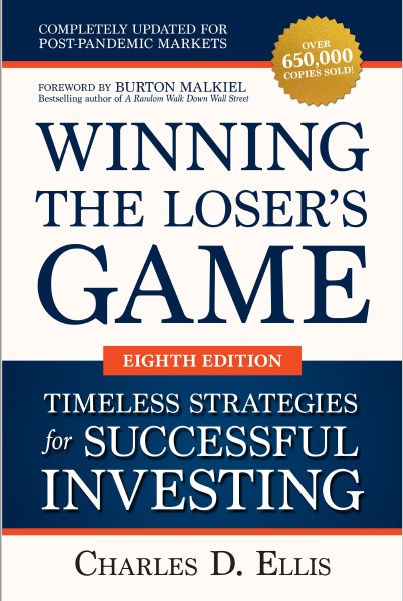 Winning The Loser’s Game Timeless Strategies For Successful Investing, 8th Edition
