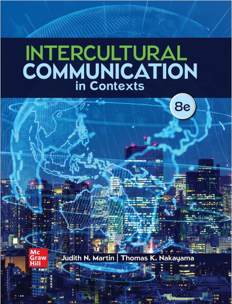 Intercultural Communication in Contexts, 8th Edition 