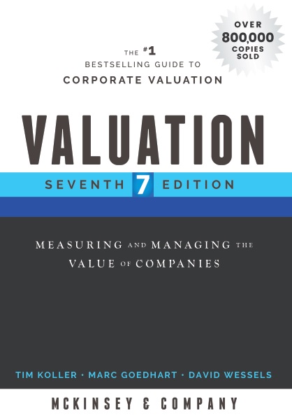 Valuation Measuring and Managing the Value of Companies, 7th Edition