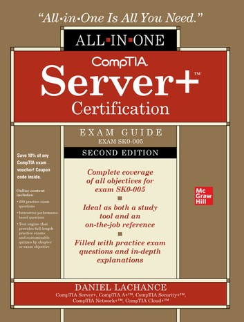 CompTIA Server+ Certification All-in-One Exam Guide, Second Edition (Exam SK0-005) 2nd Edition
