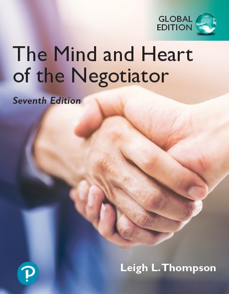The Mind and Heart of the Negotiator, Seventh Edition