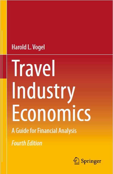 Travel Industry Economics: A Guide for Financial Analysis, 4th Edition