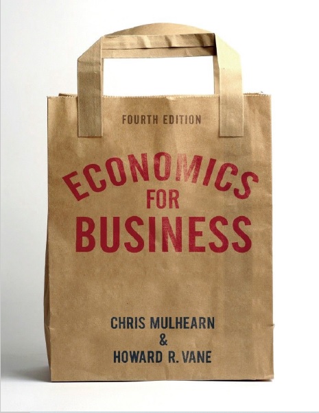 Economics for Business, Fourth Edition
