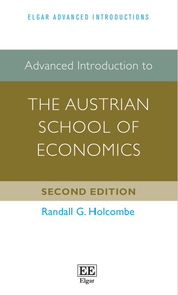 Advanced Introduction to the Austrian School Of Economics, Second Edition