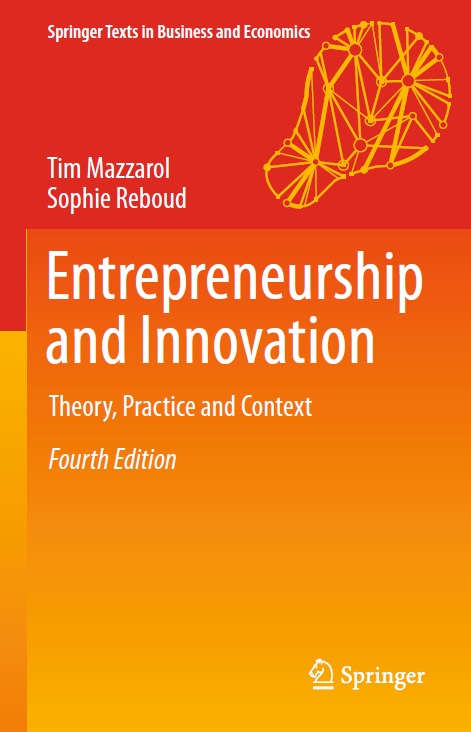 Entrepreneurship and Innovation Theory, Practice and Context, 4th Edition PDF by Tim Mazzarol and Sophie Reboud