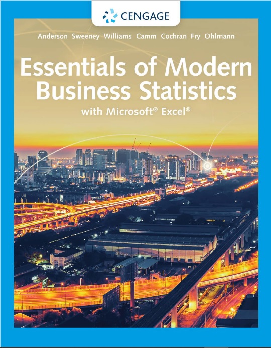 Essentials of Modern Business Statistics with Microsoft ® Excel ®, Eight Edition