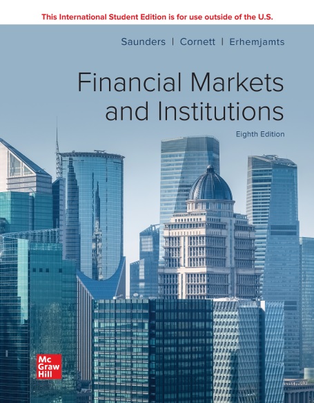 Financial Markets and Institutions, 8th Edition