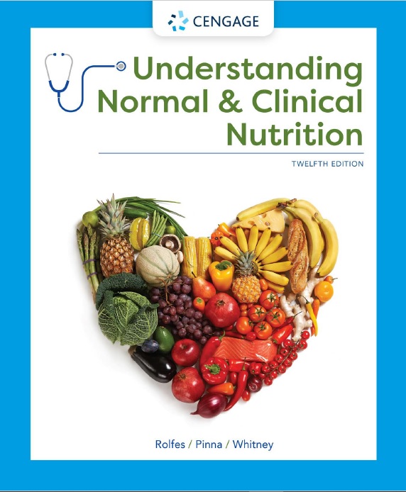 Understanding Normal & Clinical Nutrition, Twelfth Edition