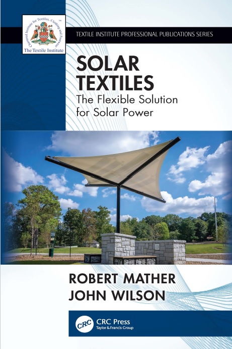 Solar Textiles: The Flexible Solution for Solar Power PDF by Robert Mather and John Wilson