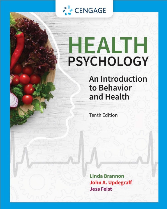 Health Psychology: An Introduction To Behavior And Health, Tenth Edition