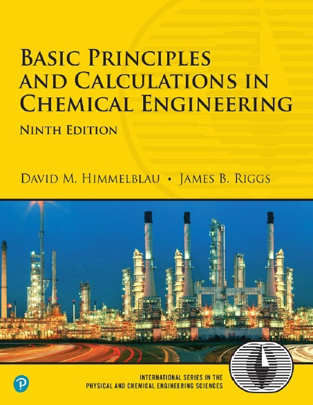 Basic Principles and Calculations in Chemical Engineering, Ninth Edition