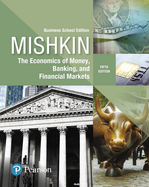 Economics of Money, Banking and Financial Markets, Business School Edition